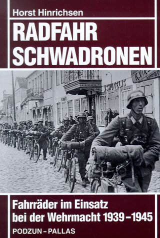 Radfahrschwadronen Fahrräder im Einsatz bei der Wehrmacht 1939 - 1945