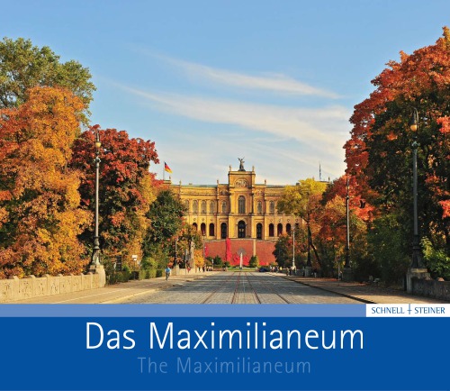 Das Maximilianeum = The Maximilianeum