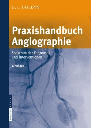 Praxishandbuch Angiographie