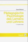 Pädagogische Psychologie des Lernens und Lehrens