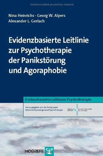 Evidenzbasierte Leitlinie zur Psychotherapie der Panikstörung und Agoraphobie