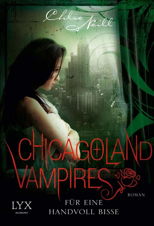 Chicagoland Vampires Für eine Handvoll Bisse