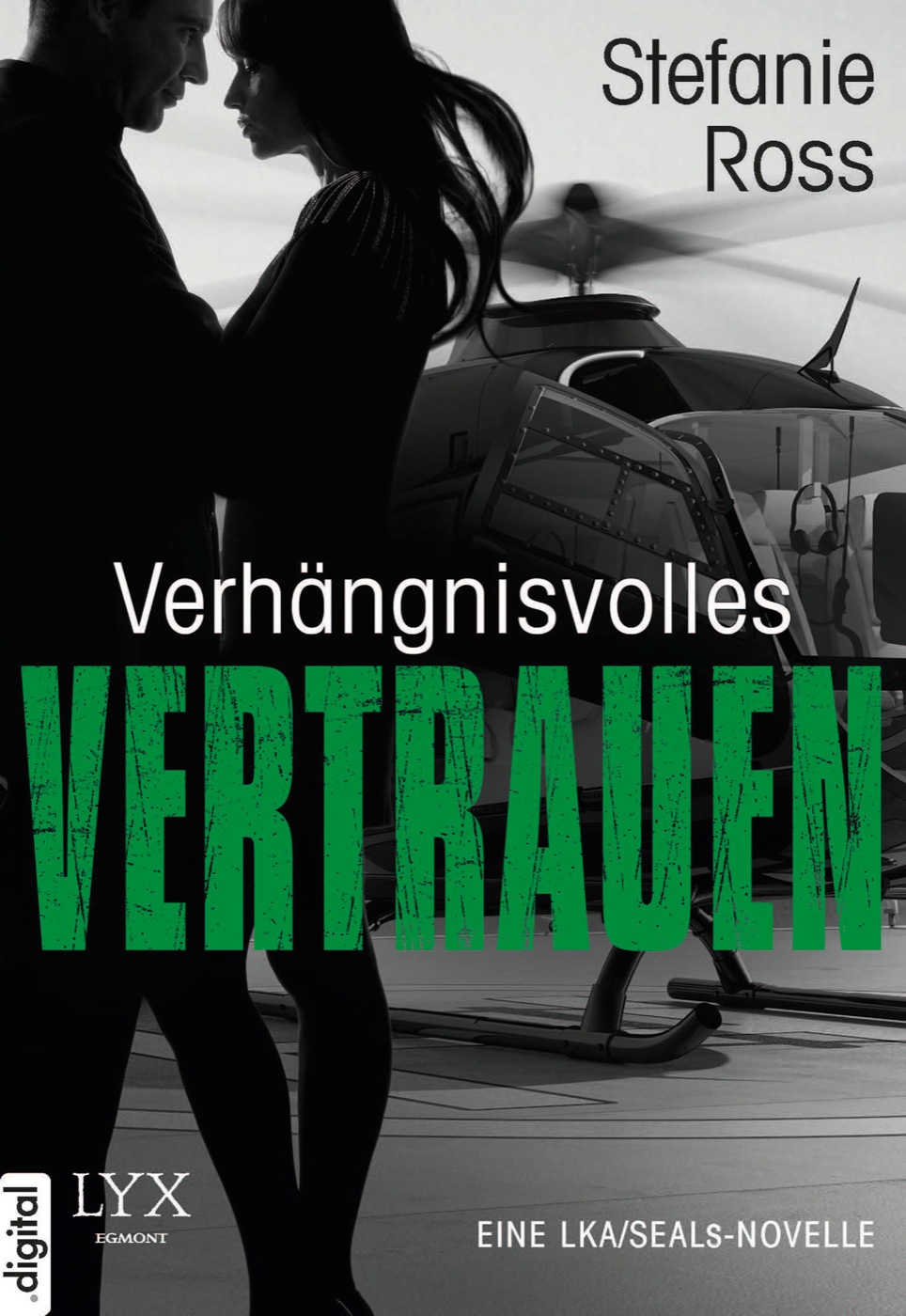 Verhängnisvolles Vertrauen - Eine LKA/SEALs-Novelle