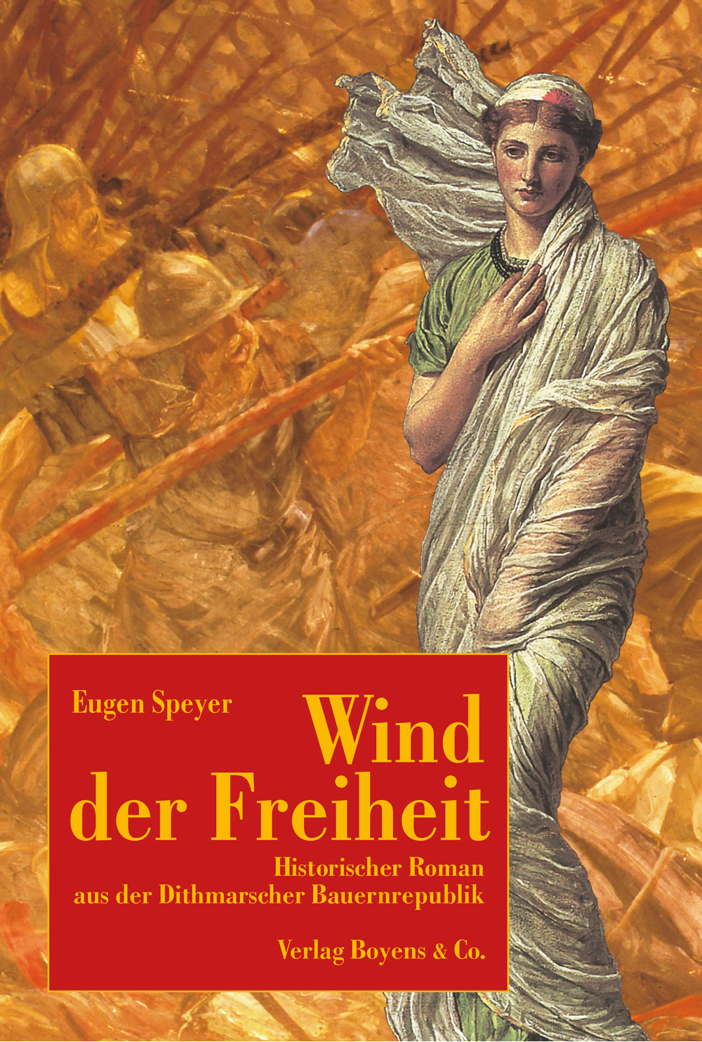 Wind der Freiheit Historischer Roman