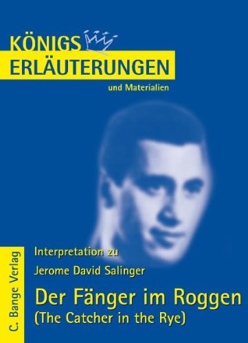 Der Fänger im Roggen. Erläuterungen und Materialien. (Lernmaterialien)