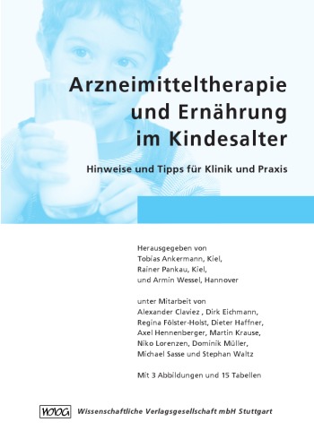 Arzneimitteltherapie und Ernährung im Kindesalter : Hinweise und Tipps für Klinik und Praxis