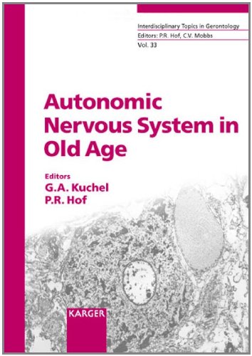 Autonomic Nervous System in Old Age (Interdisciplinary Topics in Gerontology and Geriatrics, Vol. 33)