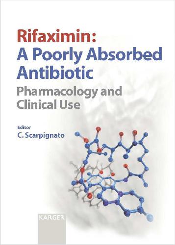 Rifaximin, a poorly absorbed antibiotic : pharmacology and clinical use
