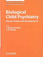 Biological Child Psychiatry