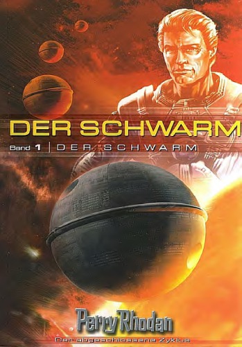 Perry Rhodan. Der Schwarm 1