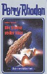 Perry Rhodan. Die Sterne voller Hass. (Autorenbibliothek 4)