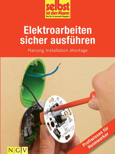 Effizient Energie sparen - Profiwissen für Heimwerker Wärmedämmung, Heiztechniken, erneuerbare Energien