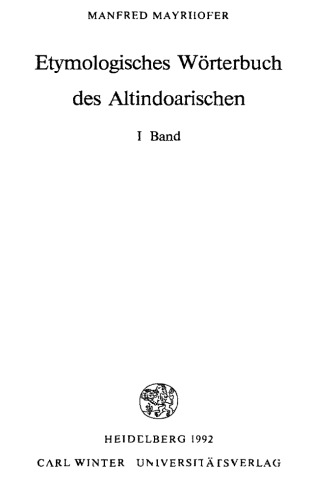 Etymologisches Wörterbuch des Altindoarischen: Bd 1