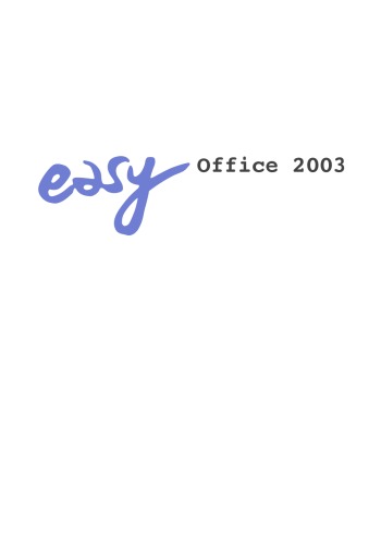 Office 2003 - Easy Im Büro klappt´s wie am Schnürchen!