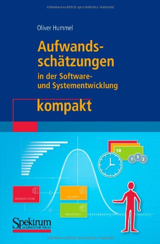 Aufwandsschätzungen In Der Software  Und Systementwicklung Kompakt (It Kompakt) (German Edition)