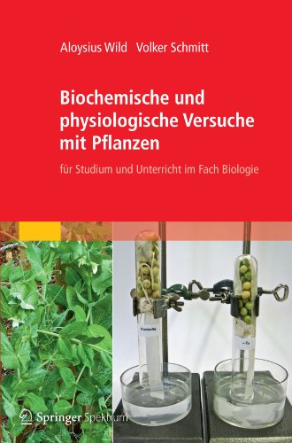 Biochemische Und Physiologische Versuche Mit Pflanzen