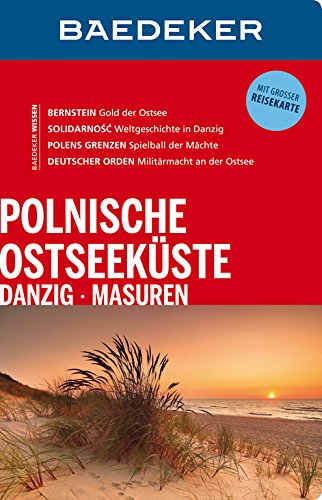 Polnische Ostseeküste, Danzig, Masuren