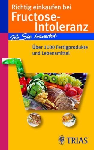 Richtig Einkaufen Bei Fructose Intoleranz