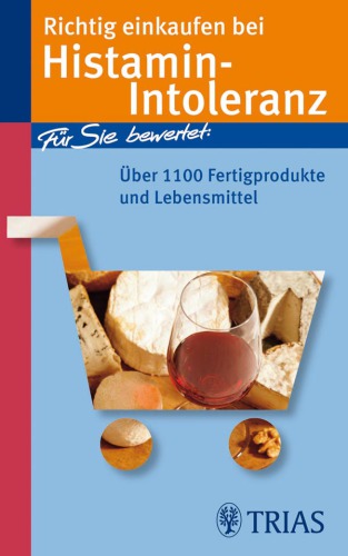 Richtig einkaufen bei Histamin-Intoleranz