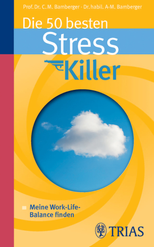 Die 50 besten Stresskiller