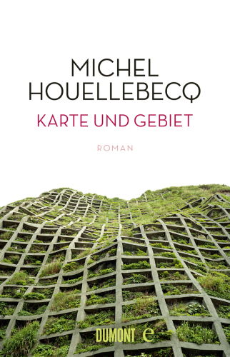 Karte und Gebiet Roman