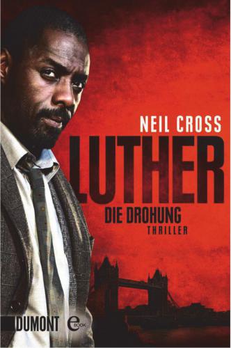 Luther. Die Drohung Thriller