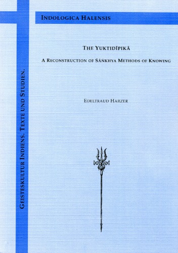 The Yuktidīpikā a reconstruction of Sāṅkhya methods of knowing