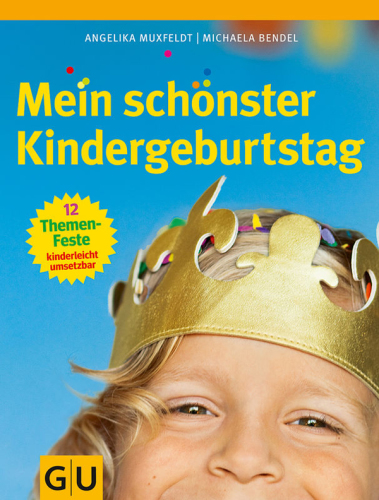 MEIN SCHONSTER KINDERGEBURTSTAG