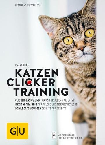 Praxisbuch Katzen-Clickertraining Mit Basics, Tricks und Medical Training