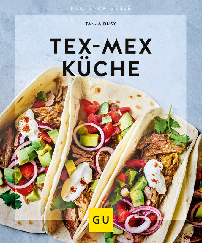 Tex-Mex Küche (GU KüchenRatgeber)