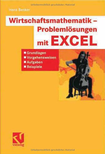 Wirtschaftsmathematik   Problemlösungen Mit Excel