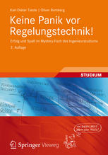 Keine Panik vor Regelungstechnik! Erfolg und Spaß im Mystery-Fach des Ingenieurstudiums