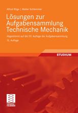 Lösungen zur Aufgabensammlung Technische Mechanik Abgestimmt auf die 20. Auflage der Aufgabensammlung