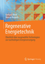Regenerative Energietechnik Überblick über ausgewählte Technologien zur nachhaltigen Energieversorgung
