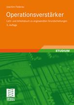 Operationsverstärker : Lehr- und Arbeitsbuch zu angewandten Grundschaltungen