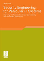 Security Engineering for Vehicular It Systems