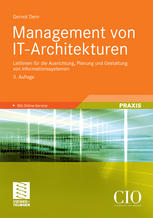 Management von IT-Architekturen : Leitlinien für die Ausrichtung, Planung und Gestaltung von Informationssystemen