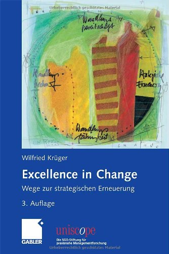 Excellence in change Wege zur strategischen Erneuerung
