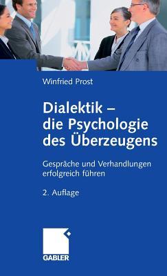 Dialektik   Die Psychologie Des Überzeugens