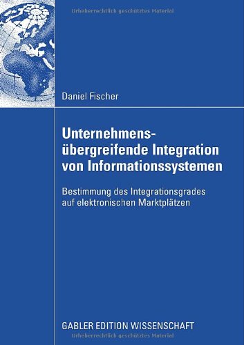 Unternehmensï¿½bergreifende Integration Von Informationssystemen