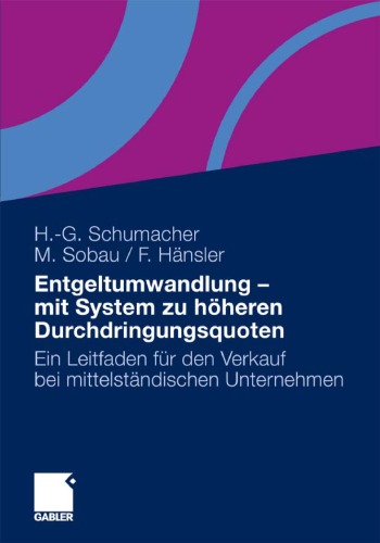 Entgeltumwandlung - mit System zu höheren Durchdringungsquoten ein Leitfaden für den Verkauf bei mittelständischen Unternehmen