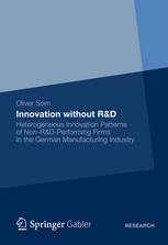Innovation without RetD : Heterogeneous Innovation Patterns of Non-RetD-Performing Firms in the German Manufacturing Industry