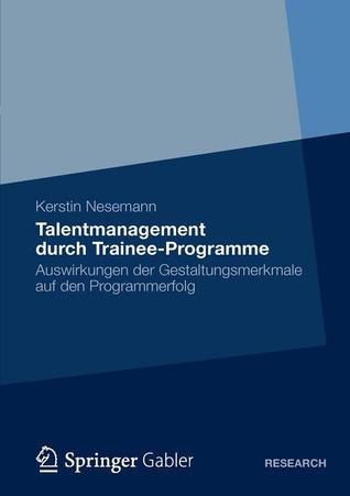 Talentmanagement Durch Trainee-Programme