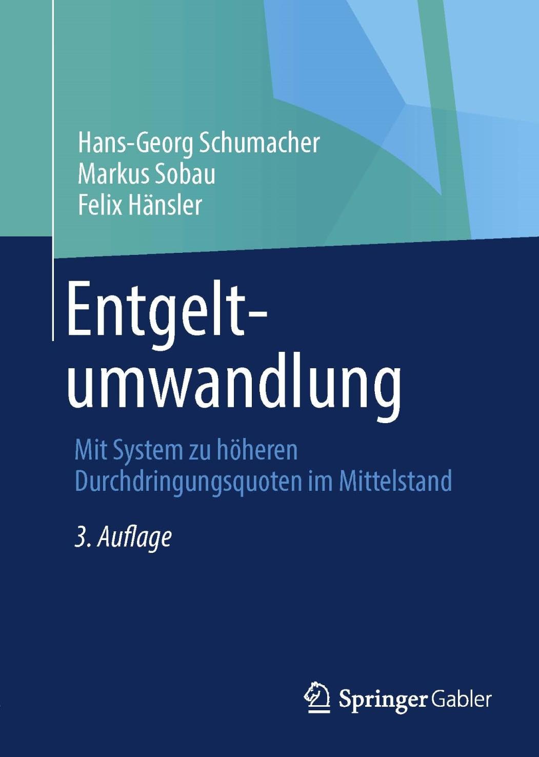 Entgeltumwandlung : mit System zu höheren Durchdringungsquoten im Mittelstand