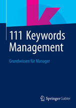 111 Keywords Management : Grundwissen für Manager.