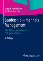 Leadership - mehr als Management was Führungskräfte nicht delegieren dürfen