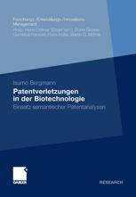 Patentverletzungen in der Biotechnologie : Einsatz semantischer Patentanalysen