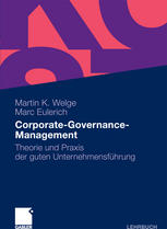 Corporate-Governance-Management : Theorie und Praxis der guten Unternehmensführung