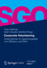 Corporate Volunteering Unternehmen im Spannungsfeld von Effizienz und Ethik
