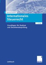 Internationales Steuerrecht : Grundlagen für Studium und Steuerberaterprüfung